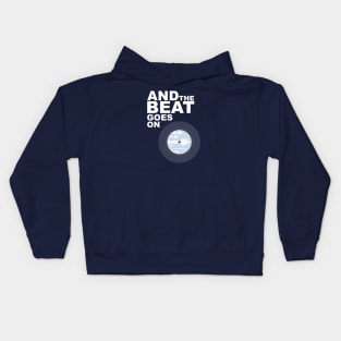 The Beat Goes On Kids Hoodie